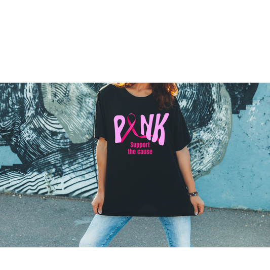 PINK SUPPORT THE CAUSE T-SHIRT, CANCER AWARENESS T-SHIRT