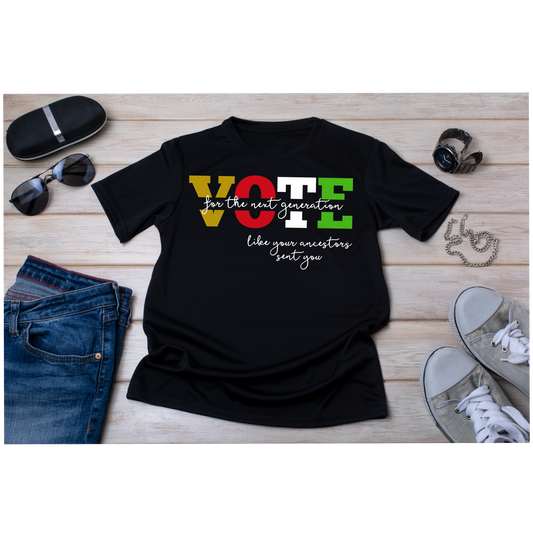 Vote Like Your Ancestors Sent You T-shirt