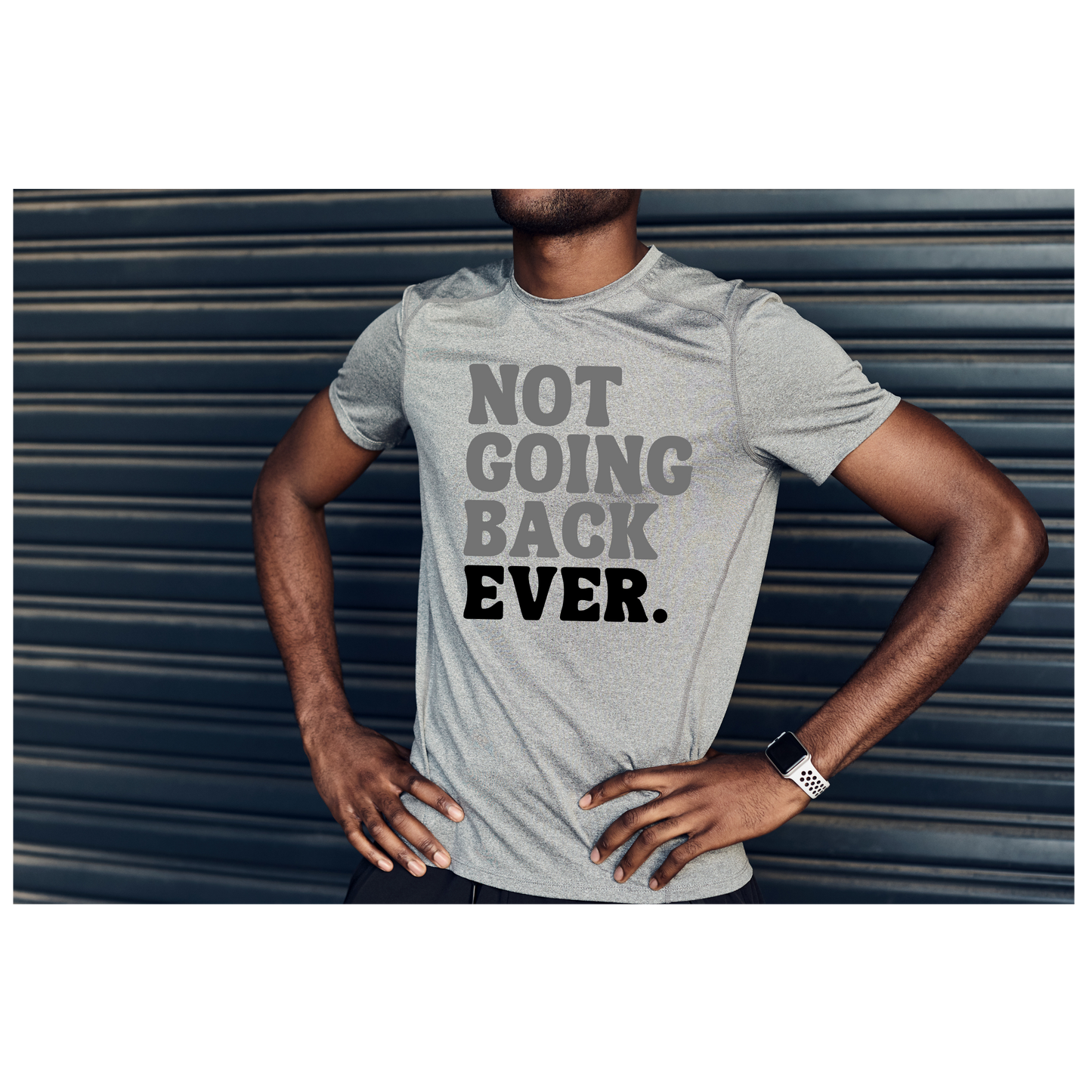 Not Going Back T-shirt