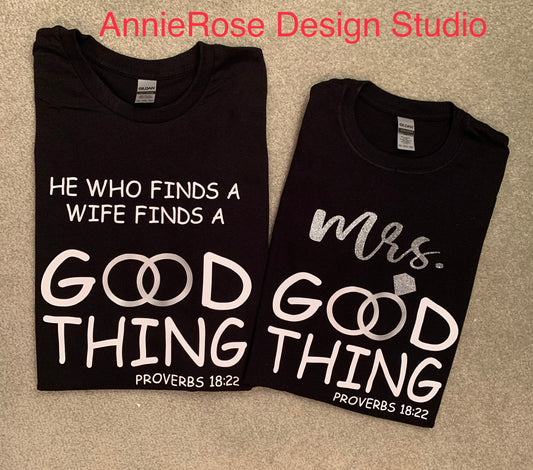 He Who Finds A Wife Finds A Good Thing T-Shirt, Couples T-shirt, Married Couples Matching T-Shirt